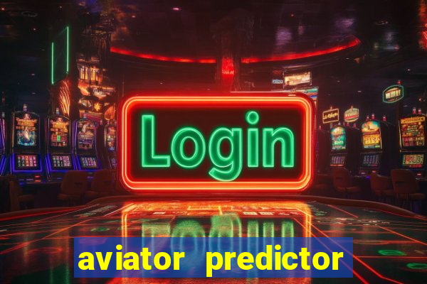 aviator predictor v4.0 download